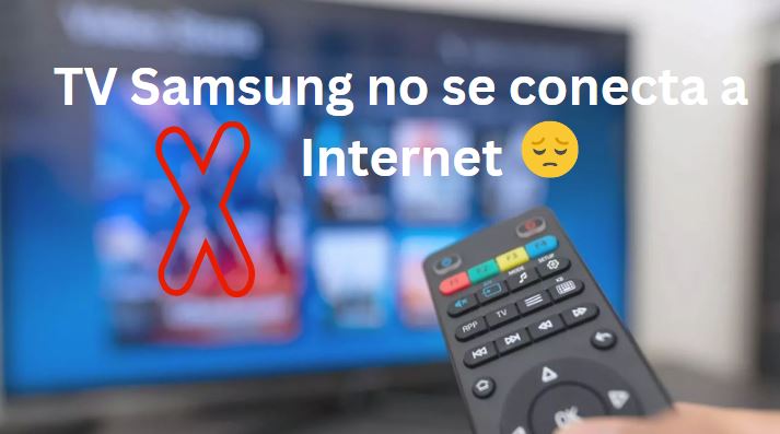 Mi tv samsung no se conecta a internet
