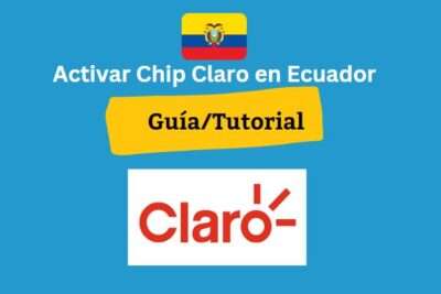 activar chip claro en ecuador