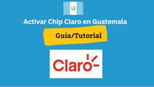 activar chip claro guatemala